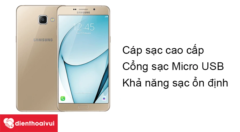Samsung Galaxy A9 Pro – cáp sạc chuẩn kết nối Micro USB