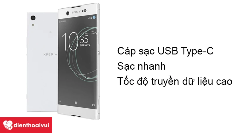 Sony Xperia XA1 Ultra – sạc nhanh, truyền dữ liệu tốc độ cao với cáp sạc USB Type-C