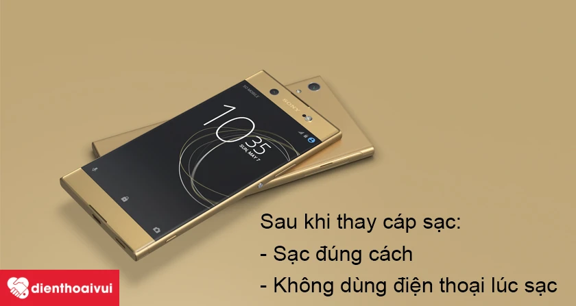 Sau khi thay cáp sạc Sony Xperia XA1 Ultra thì nên làm gì?