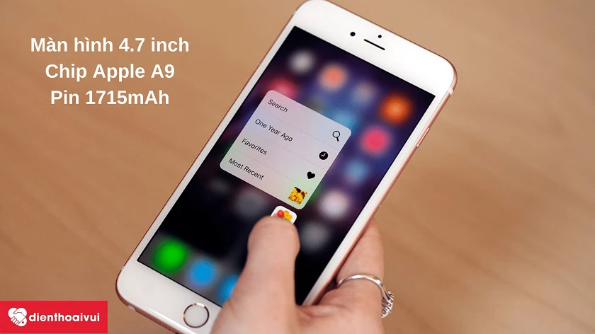 Đi&ecirc;̣n thoại iPhone 6s - Màn hình 4.7 inch LCD, chip Apple A9, pin 1715mAh