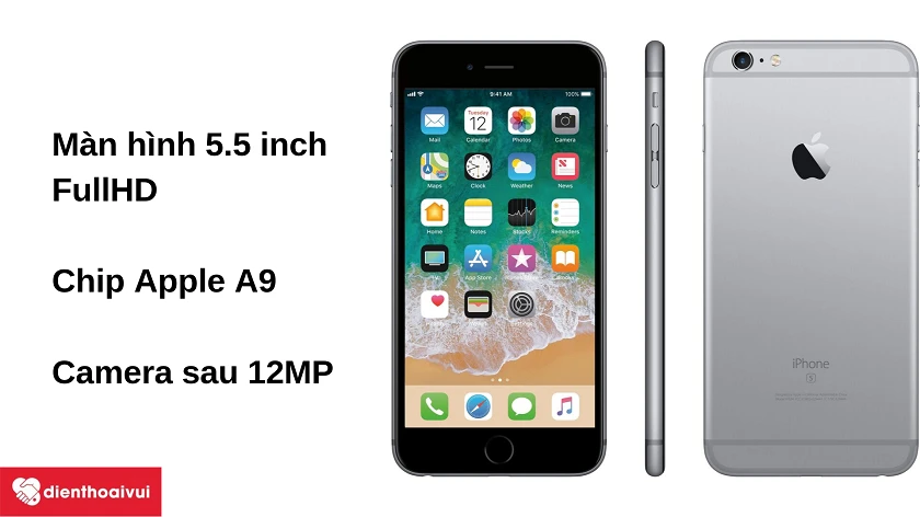 Điện thoại iPhone 6s Plus &ndash; m&agrave;n h&igrave;nh 5.5 inch, chip Apple A9, camera sau 12MP