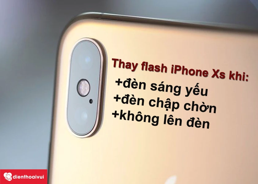 Khi n&agrave;o cần phải thay đ&egrave;n flash iPhone Xs?