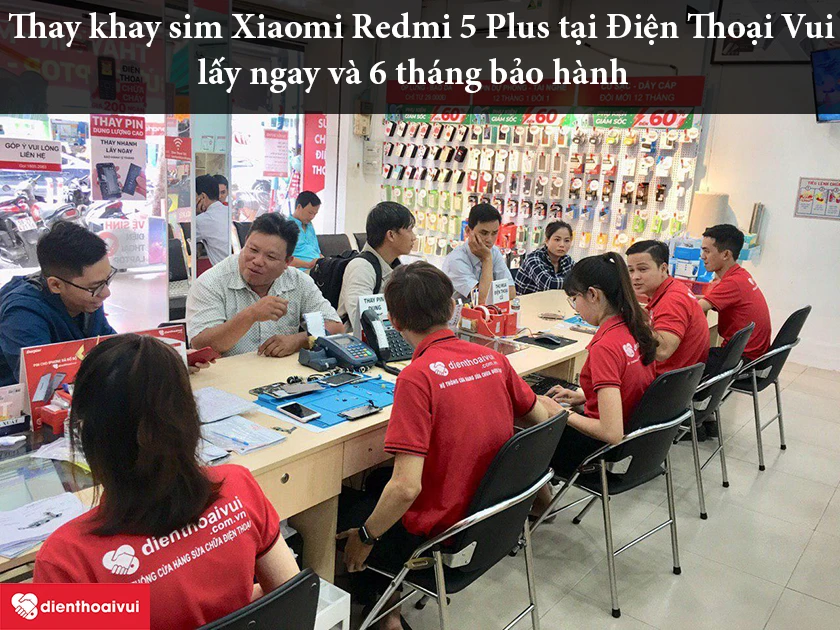 Thay khay sim Xiaomi Redmi 5 Plus tại Điện Thoại Vui &ndash; nhanh ch&oacute;ng, chuy&ecirc;n nghiệp