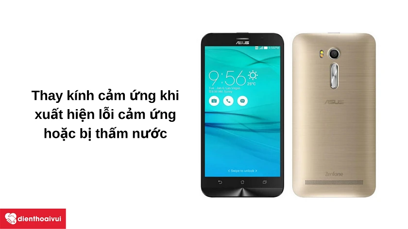 Khi nào cần phải thay kính cảm ứng cho Asus Zenfone Go?
