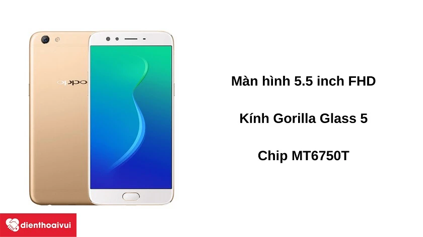 Đi&ecirc;̣n thoại OPPO F3 - Màn hình 5.5 inch, kính Gorilla Glass 5, chip MediaTek MT6750T