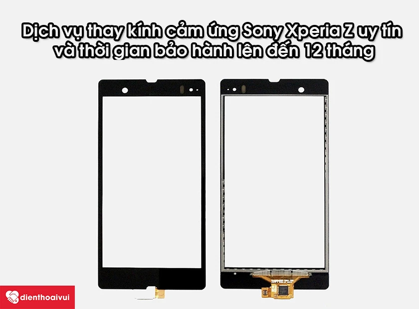 Dịch vụ thay k&iacute;nh cảm ứng Sony Xperia Z uy t&iacute;n v&agrave; thời gian bảo h&agrave;nh l&ecirc;n đến 12 th&aacute;ng