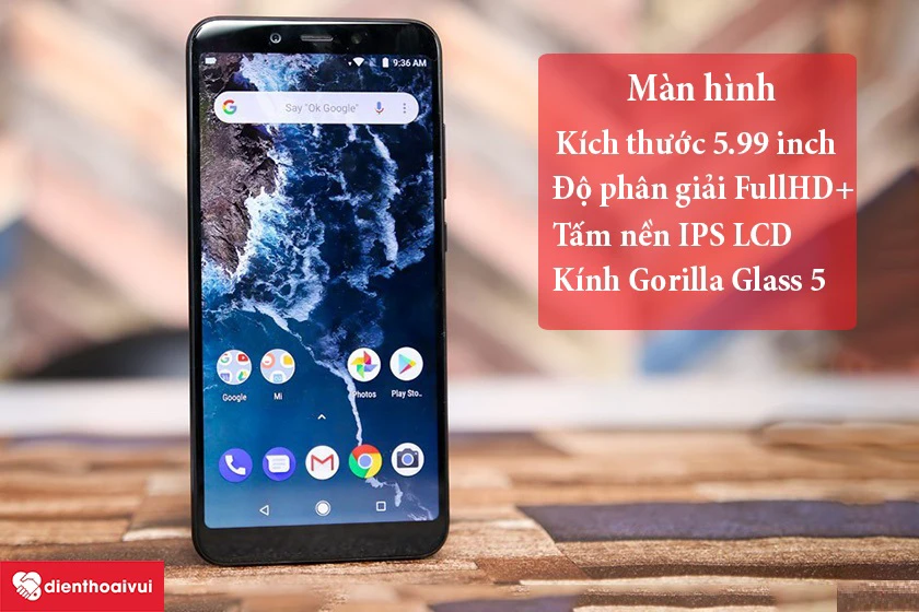 M&agrave;n h&igrave;nh k&iacute;ch thước 5.99 inch, IPS LCD, FullHD+, Gorilla Glass 5
