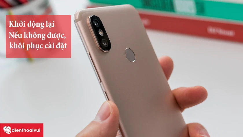 Khởi động lại Xiaomi Mi A2 khi bị loạn cảm ứng