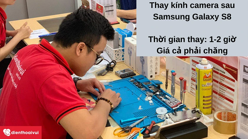 Dịch vụ thay kính camera sau Samsung Galaxy S8 nhanh chóng, giá phải chăng tại Đi&ecirc;̣n Thoại Vui