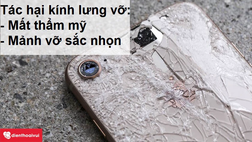 T&aacute;c hại của việc nắp k&iacute;nh ở ph&iacute;a mặt lưng sau iP 8 bị vỡ