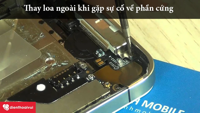 thay loa ngoài nếu lỗi phàn cứng