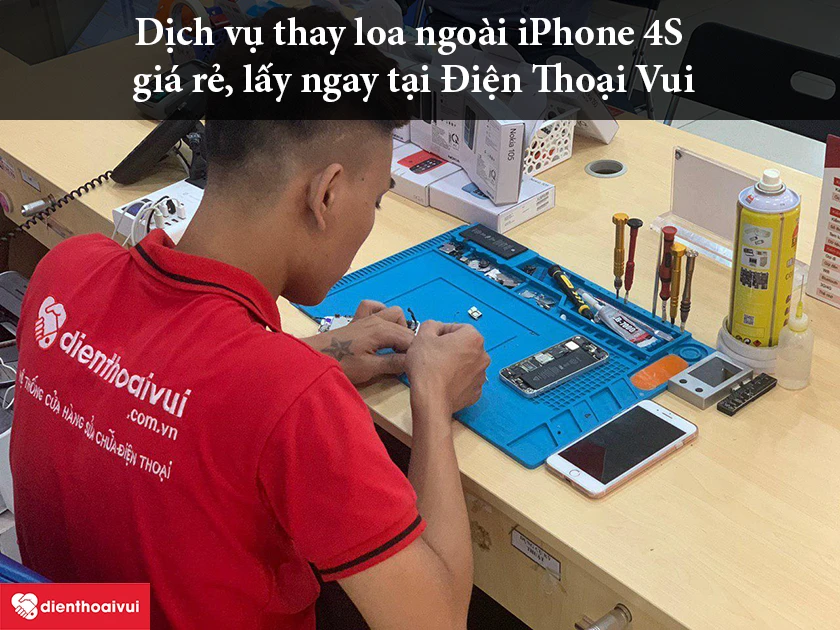 Dịch vụ thay loa ngoài iPhone 4S giá rẻ, lấy ngay tại Điện Thoại Vui