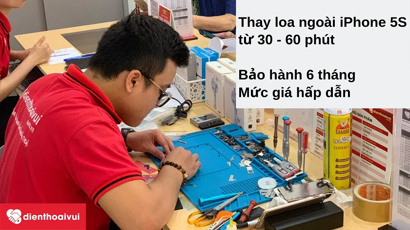 Dịch vụ thay loa ngoài iPhone 5S uy tín, giá rẻ tại Điện Thoại Vui