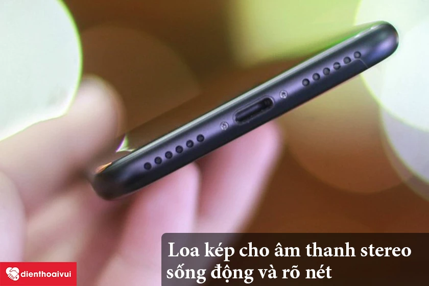 iPhone 7 &ndash; Loa k&eacute;p cho &acirc;m thanh stereo sống động v&agrave; r&otilde; n&eacute;t
