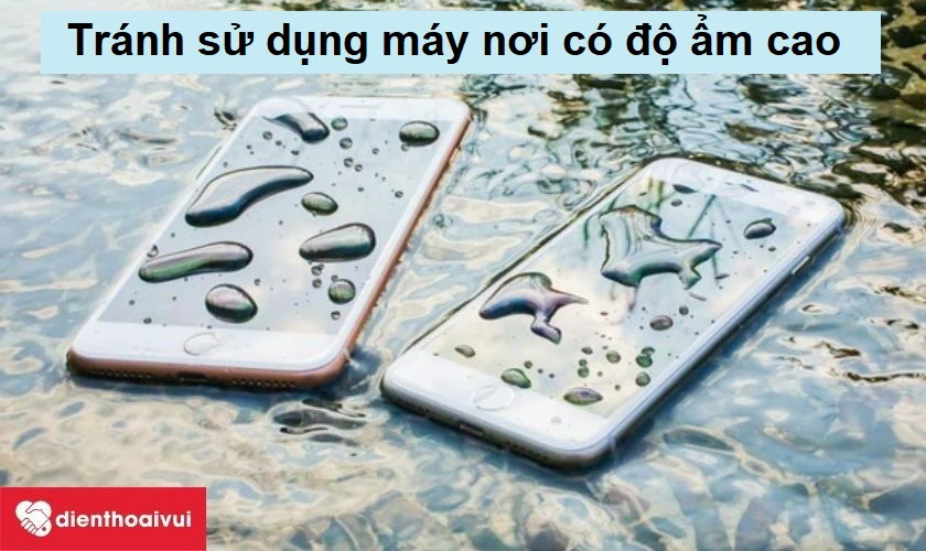 Tr&aacute;nh sử dụng m&aacute;y nơi c&oacute; độ ẩm cao