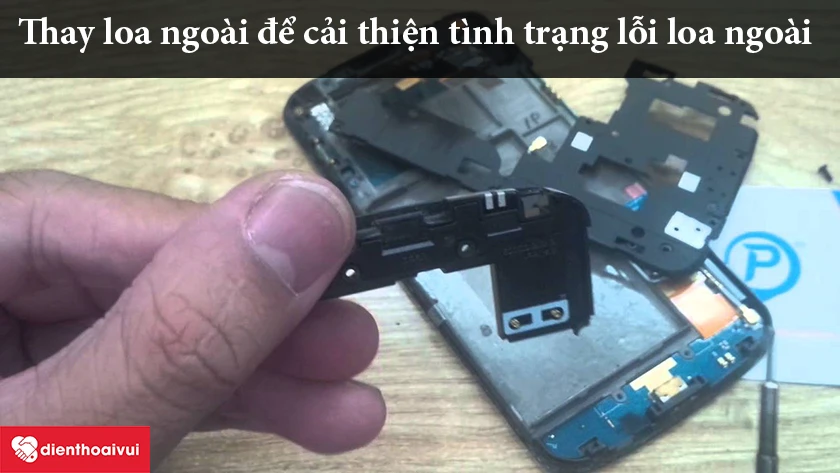 thay loa ngoài LG G2 để có thể khắc phục hiệu quả nhất