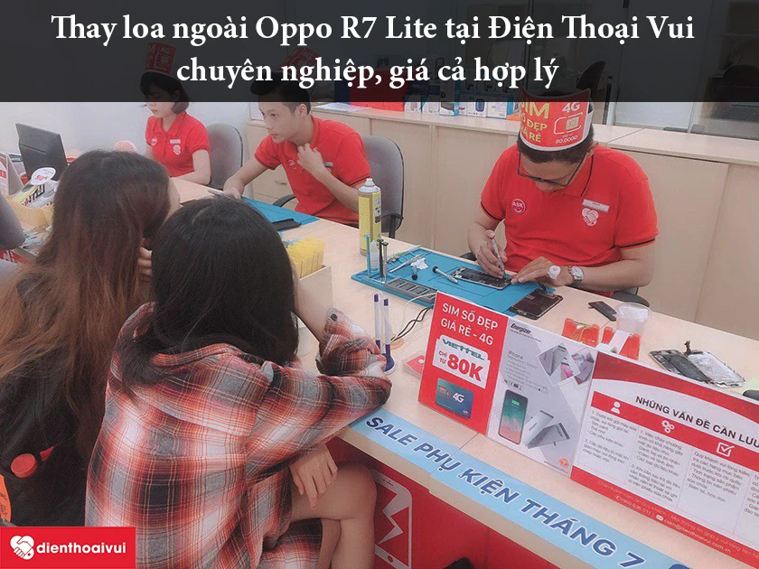 Thay loa ngo&agrave;i Oppo R7 Lite tại Điện Thoại Vui &ndash; chuy&ecirc;n nghiệp, gi&aacute; cả hợp l&yacute;
