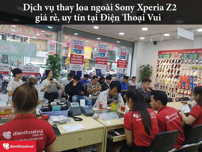 Dịch vụ thay loa ngo&agrave;i Sony Xperia Z2 gi&aacute; rẻ, uy t&iacute;n tại Điện Thoại Vui