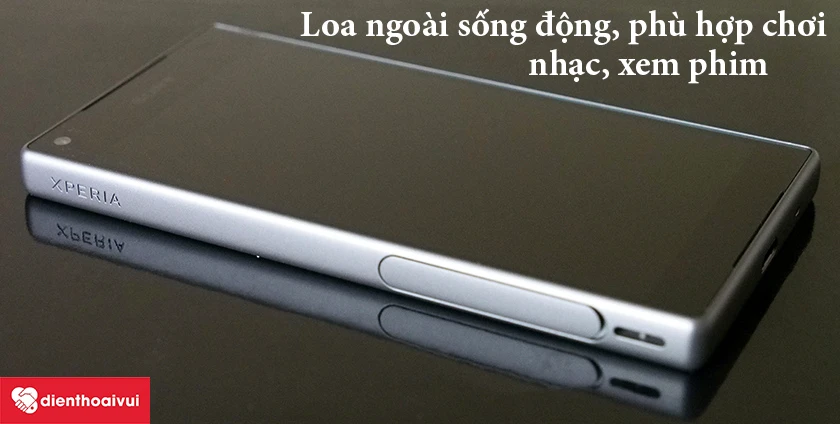 Sony Xperia Z5 Compact &ndash; Loa ngo&agrave;i sống động, ph&ugrave; hợp chơi nhạc, xem phim