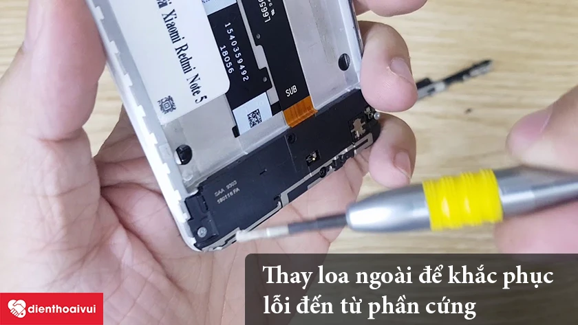 Thay loa ngoài nếu lỗi phần cứng