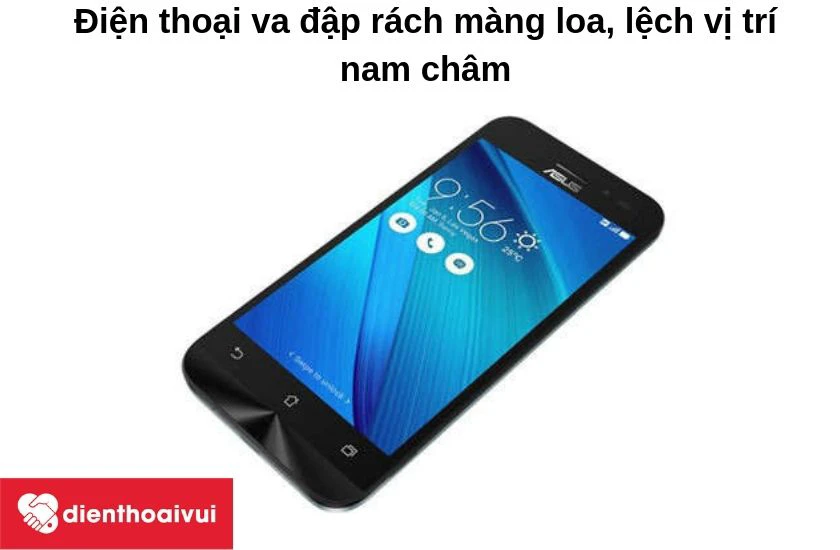 Điện thoạiva đập mạnh khiến r&aacute;ch m&agrave;ng loa