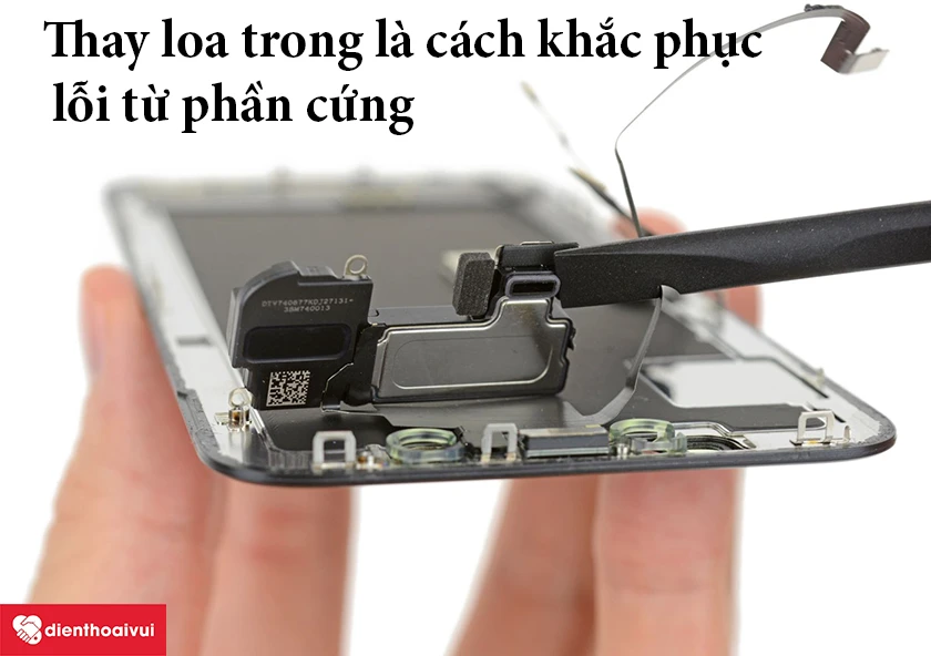 Thay loa trong nếu lỗi phần cứng