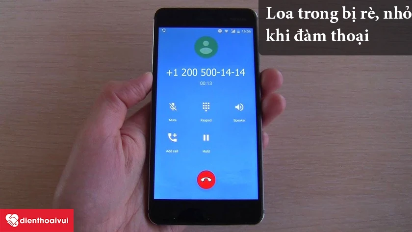 Loa bị rè, nhỏ khi đàm thoại