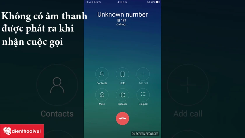 Kh&ocirc;ng c&oacute; &acirc;m thanh ph&aacute;t khi nhận cuộc gọi
