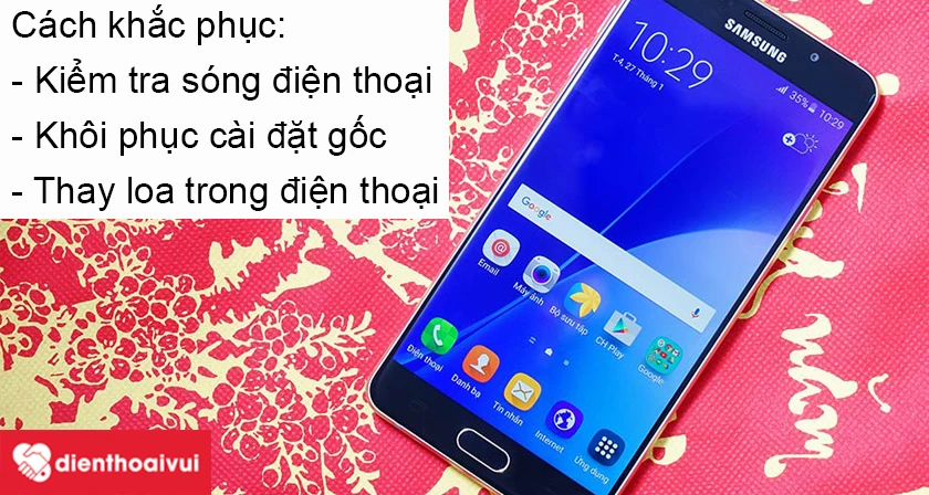 Cách khắc phục điện thoại bị lỗi loa
