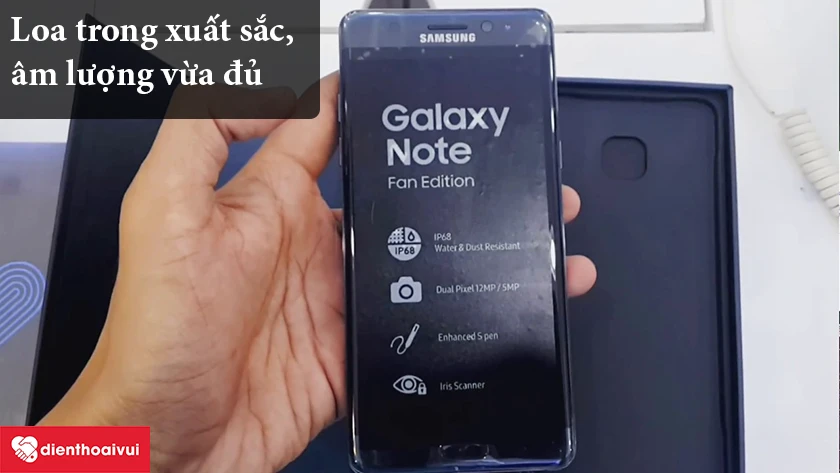 Samsung Galaxy Note FE – Loa trong xuất sắc, âm lượng vừa đủ, dễ chịu khi nghe