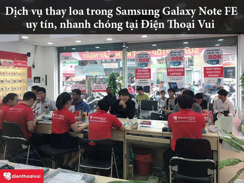 Dịch vụ thay loa trong Samsung Galaxy Note FE uy tín, nhanh chóng tại Điện Thoại Vui