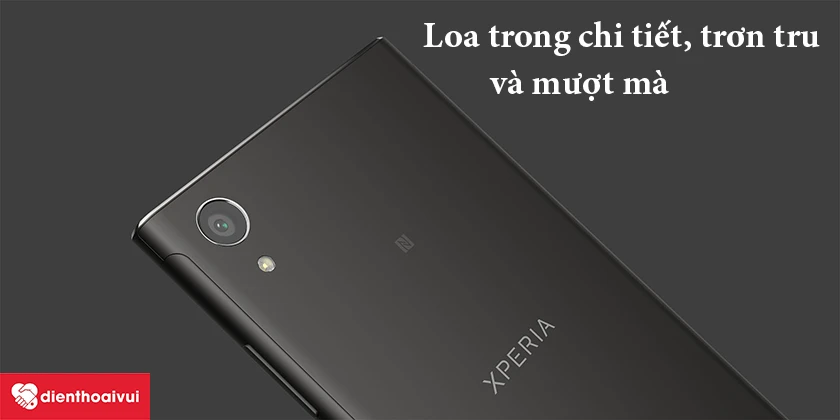 Sony Xperia XA1 Plus &ndash; Loa trong chi tiết, trơn tru v&agrave; mượt m&agrave;
