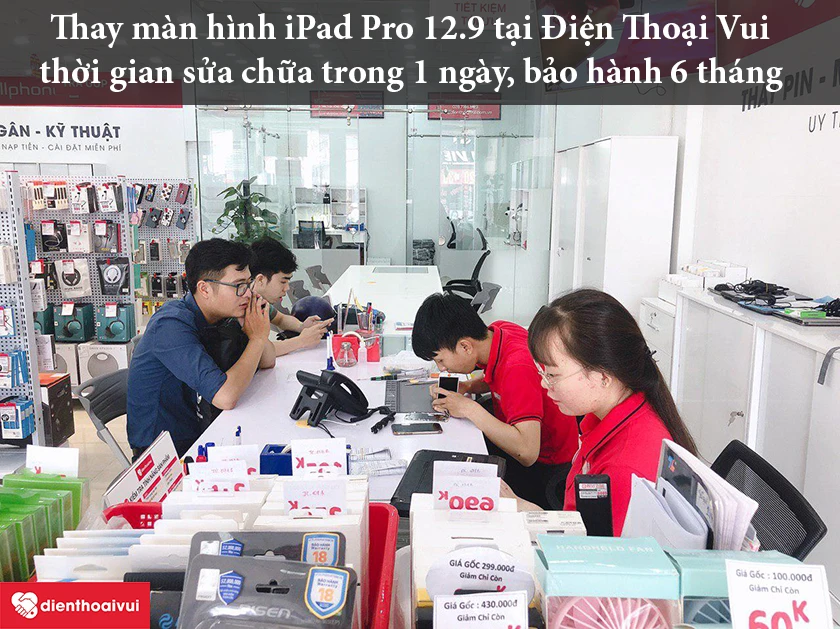 Dịch vụ thay m&agrave;n h&igrave;nh iPad Pro 12.9 uy t&iacute;n, chất lượng cao tại hệ thống Điện Thoại Vui