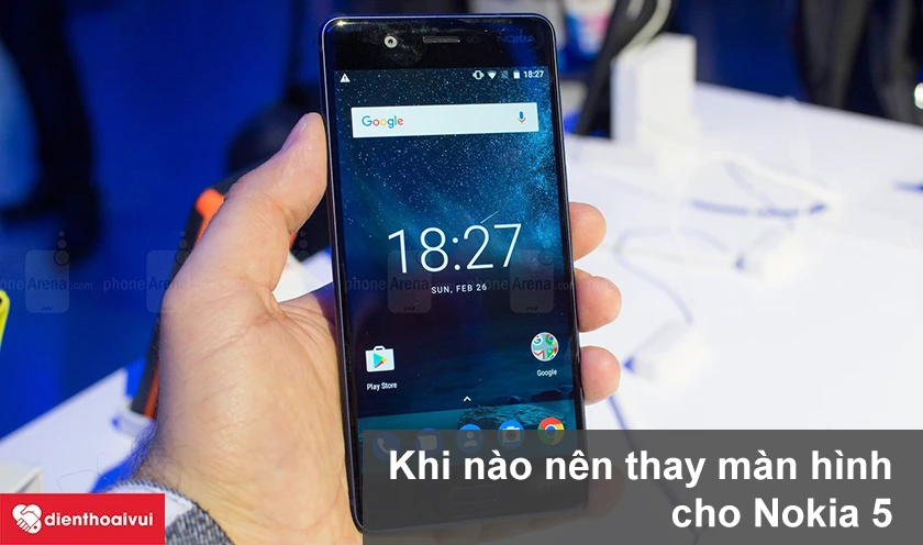 Thay m&agrave;n h&igrave;nh Nokia 5 gi&aacute; rẻ, ch&iacute;nh h&atilde;ng, uy t&iacute;n tại TP.HCM v&agrave; H&agrave; Nội