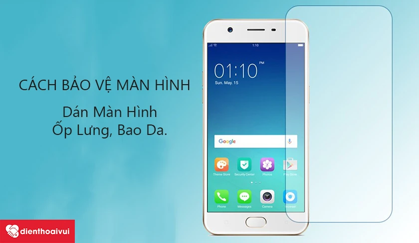 C&aacute;ch bảo vệ m&agrave;n h&igrave;nh OPPO sau khi thay mới