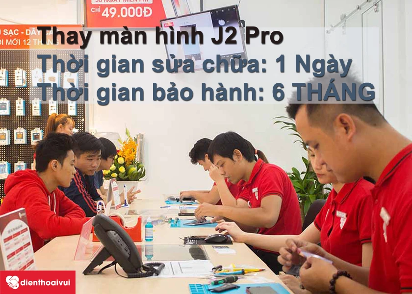 Thay m&agrave;n h&igrave;nh Galaxy J2 Pro tại Điện Thoại Vui - nhanh ch&oacute;ng, chất lượng, gi&aacute; cả hợp l&yacute;