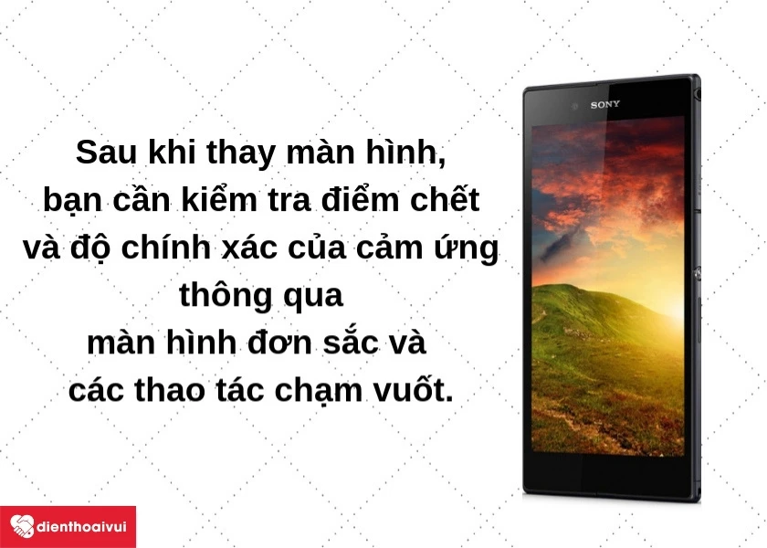kiểm tra lại chất lượng m&agrave;n h&igrave;nh Sony sau khi thay