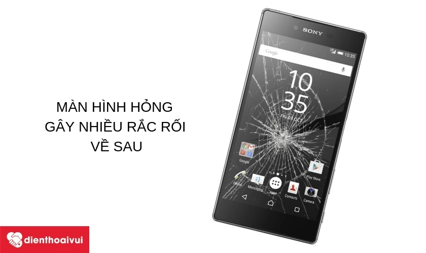 M&agrave;n h&igrave;nh Sony Xperia Z5 Premium hỏng sẽ mang lại trải nghiệm kh&ocirc;ng tốt