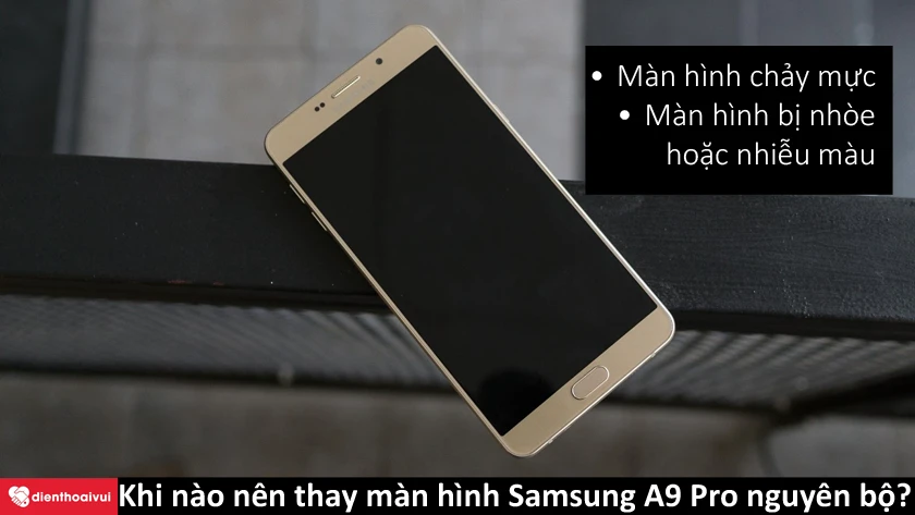 Thay m&agrave;n h&igrave;nh SamSung Galaxy A9 Pro nguy&ecirc;n bộ