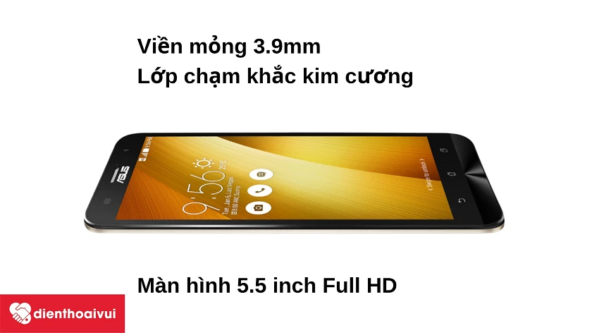 Asus Zenfone 2 Laser 5.5 inch – thiết kế viền mỏng, màn hình Full HD sắc nét nâng tầm trải nghiệm nghe gọi