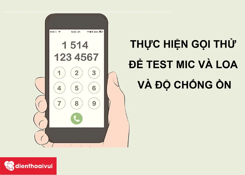 Khởi động và kiểm tra mic bằng cách thực hiện các cuộc gọi