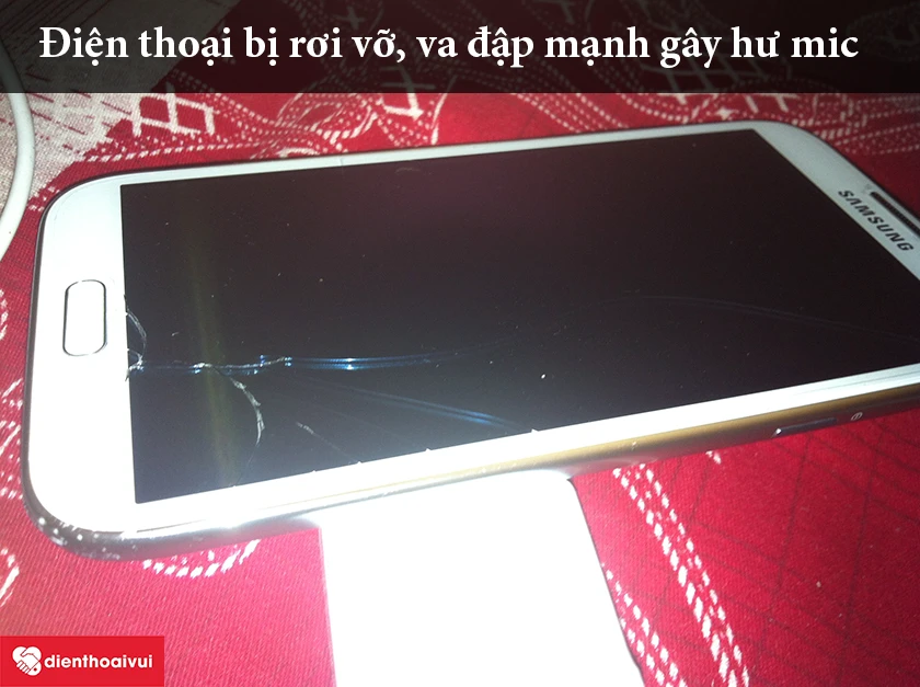 Điện thoại bị rơi vỡ, va đập mạnh