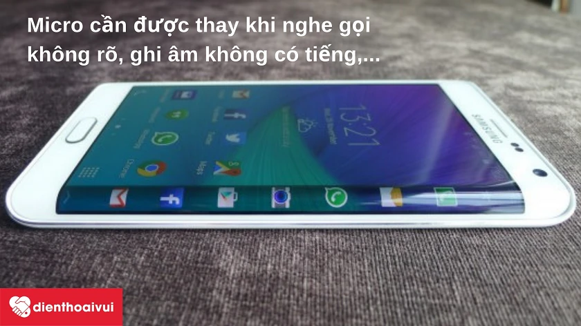 Biểu hiện mic Samsung Galaxy Note Edge cần được thay
