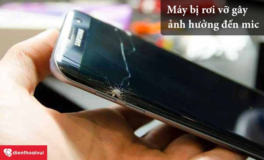 Máy bị rơi vỡ ảnh hưởng đến mic