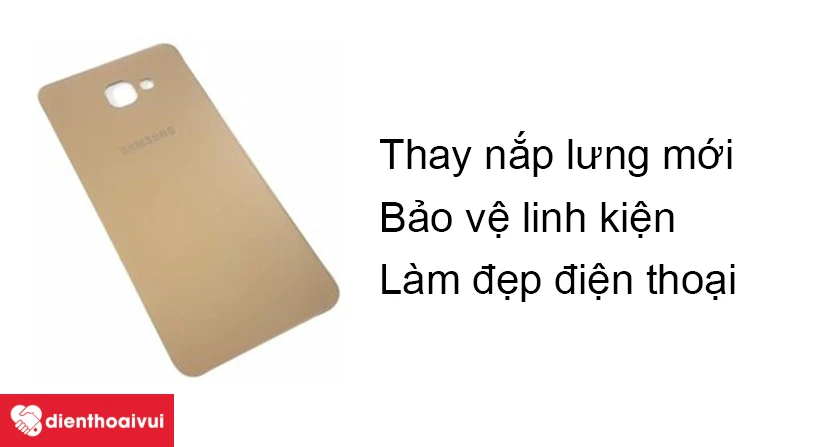 V&igrave; sao cần phải thay nắp lưng Samsung Galaxy A9 Pro?