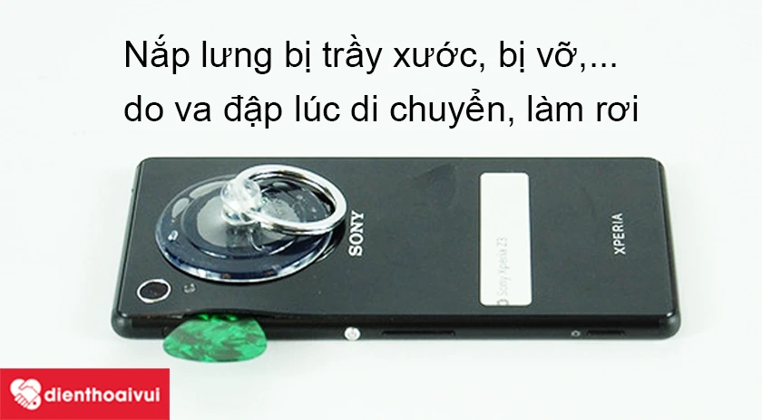 Nguy&ecirc;n nh&acirc;n cần thay nắp lưng