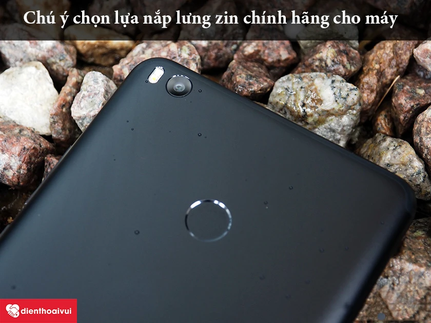 Khi thay nắp lưng Xiaomi Mi Max 2, cần ch&uacute; &yacute;