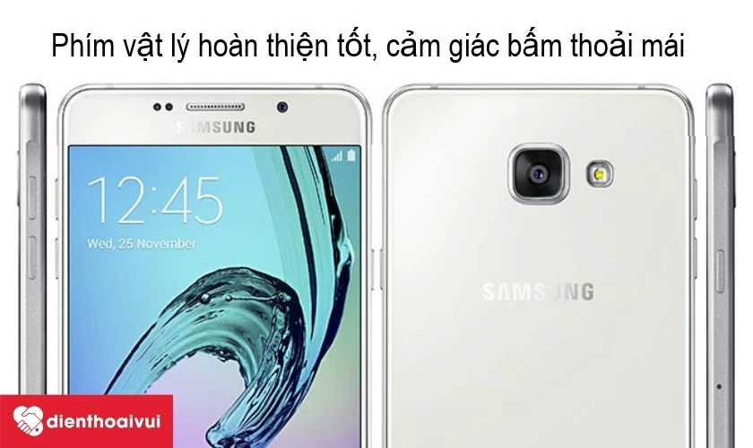 Samsung Galaxy A7 2016 &ndash; chiếc smartphone c&oacute; n&uacute;t vật l&yacute; cho cảm gi&aacute;c bấm tốt