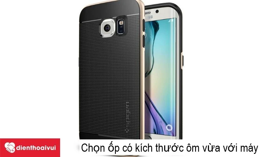 Chọn ốp lưng c&oacute; k&iacute;ch thước vừa với m&aacute;y