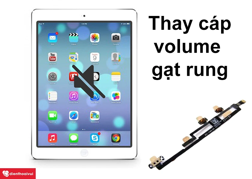 Thay cáp volume - gạt rung